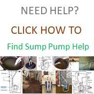 Need Help Find Help With Our Sump Pump How To Library At SumpPumps.PumpsSelection.com